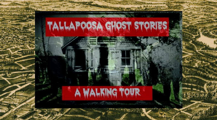 Tallapoosa Ghost Stories: A Walking Tour - Image 1